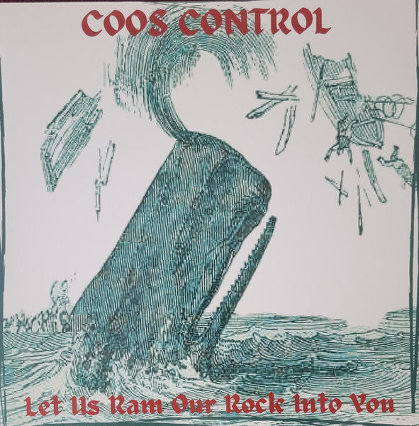 Coos Control- Let Us Ram Our Rock Into You (Blue Vinyl) - VINYL