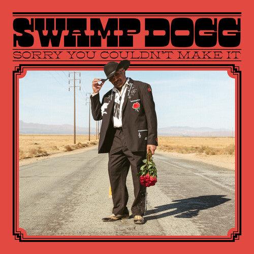Swamp Dogg- Sorry You Couldn't Make It - VINYL