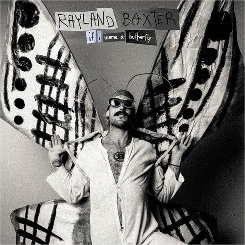 Rayland Baxter- If I Were A Butterfly - VINYL