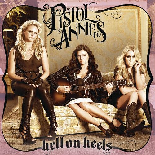 Pistol Annies- Hell On Heels - VINYL