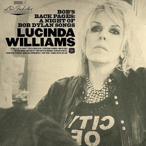 Lucinda Williams- Lu's Jukebox Vol. 3: Bob's Back Pages: A Night Of Bob Dylan Songs - VINYL