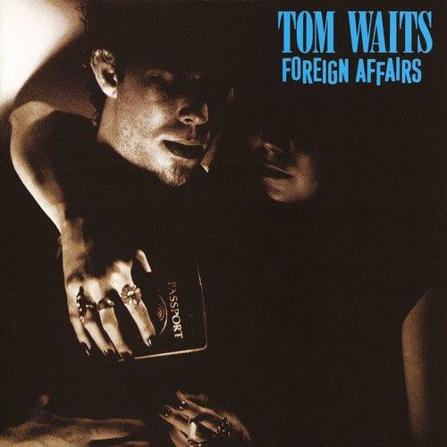Tom Waits- Foreign Affairs (Remastered) - VINYL