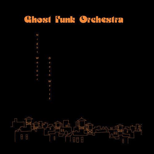 Ghost Funk Orchestra- Night Walker/Death Waltz (Indie Exclusive Opaque Red Vinyl) - VINYL