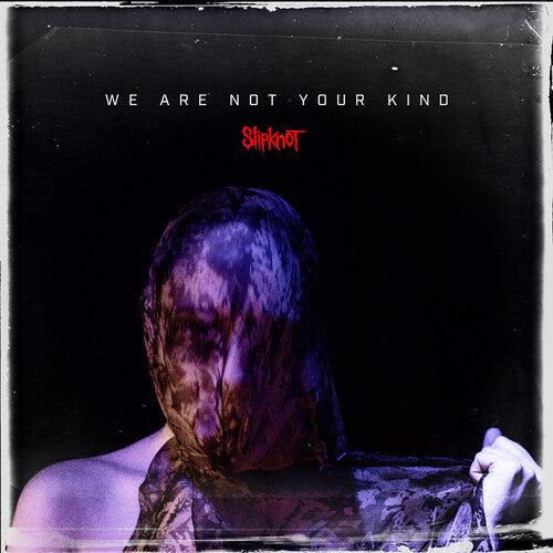 Slipknot- We Are Not Your Kind (Black Vinyl) - VINYL