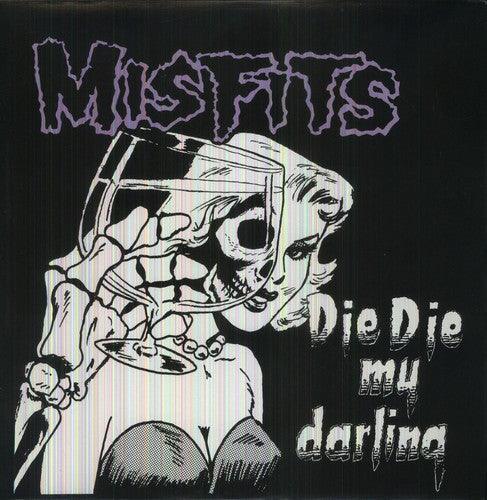 Misfits- Die Die My Darling - VINYL