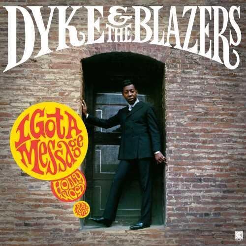 Dyke & Blazers- I Got A Message: Hollywood 1968-1970 - VINYL