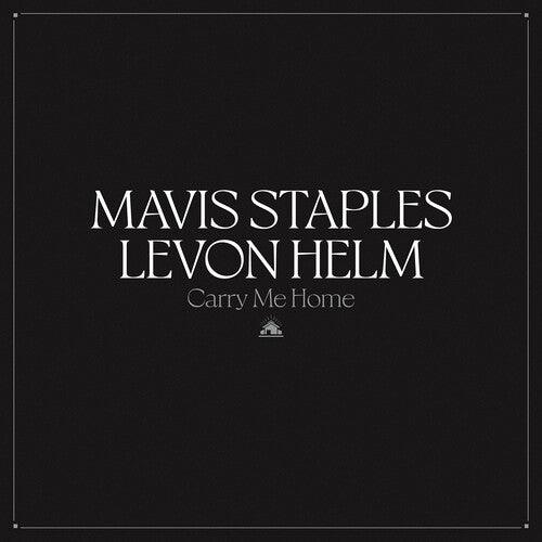Mavis Staples/Levon Helm- Carry Me Home (Indie Exclusive Vinyl) - VINYL
