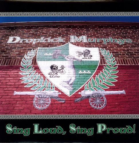 Dropkick Murphys- Sing Loud Sing Proud - VINYL