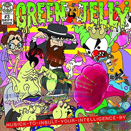 Green Jelly- Musick To Insult Your Intelligence By -BF22 - VINYL