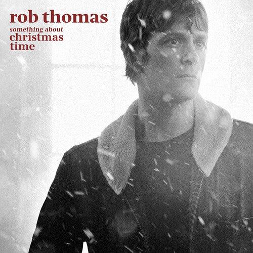 Rob Thomas- Something About Christmas Time - VINYL