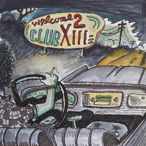 Drive-By Truckers- Welcome 2 Club XIII - VINYL