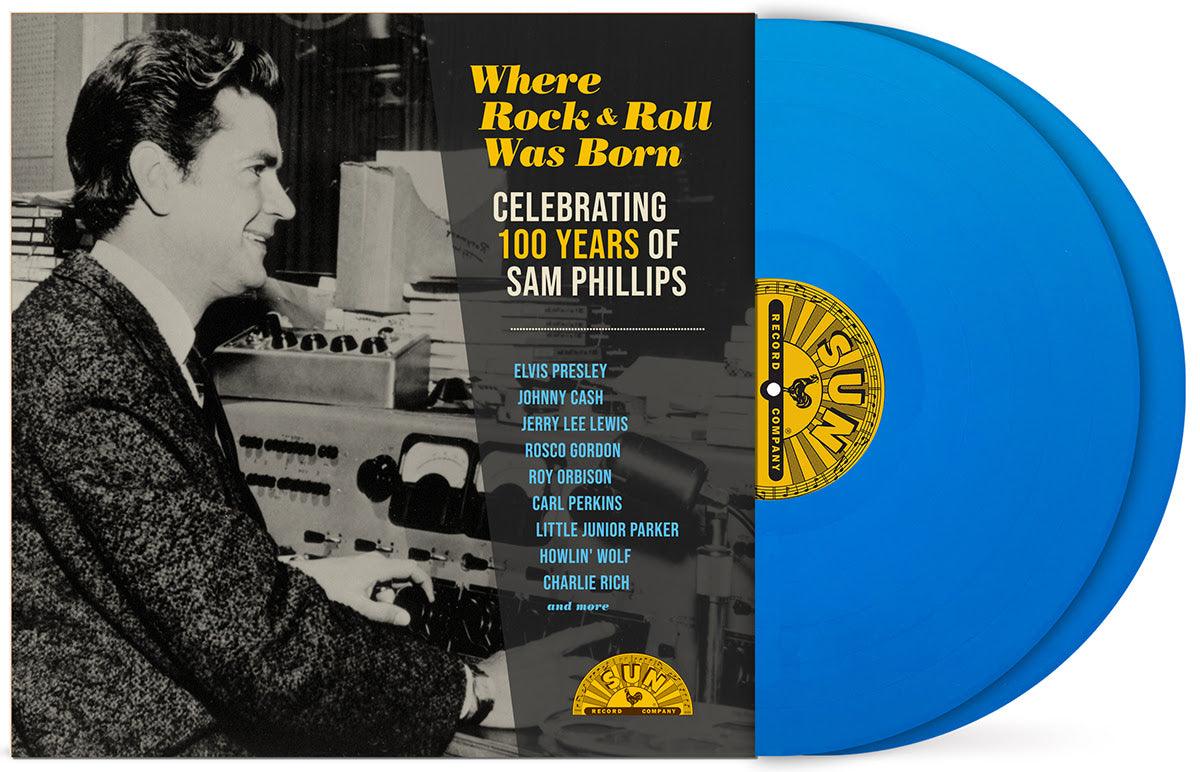 Various- Where Rock N Roll Was Born: Celebrating 100 Years Of Sam Phillips (RSD Essential Sky Blue Vinyl) - VINYL