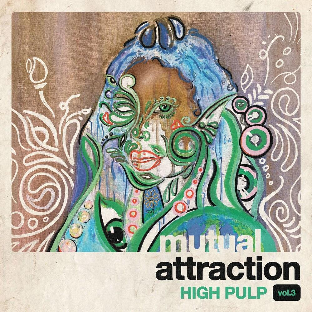 High Pulp- Mutual Attraction Vol. 3 -RSD22 - VINYL