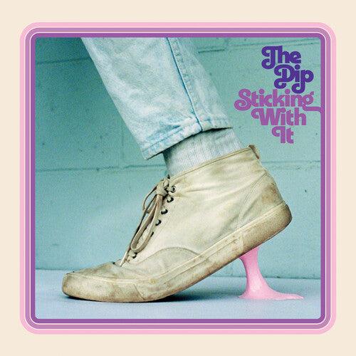 Dip- Sticking With It - VINYL