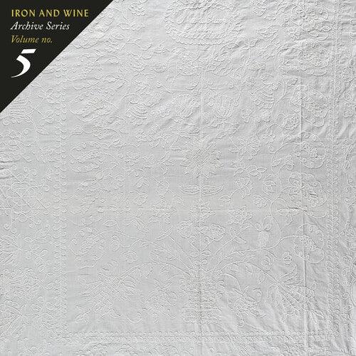 Iron & Wine- Archive Series Vol. 5 - VINYL