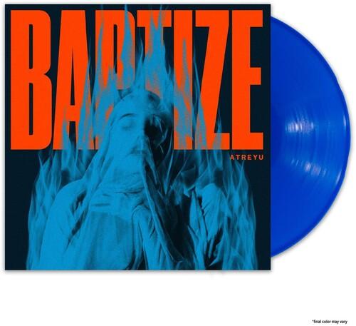 Atreyu- Baptize (Blue Vinyl) - VINYL