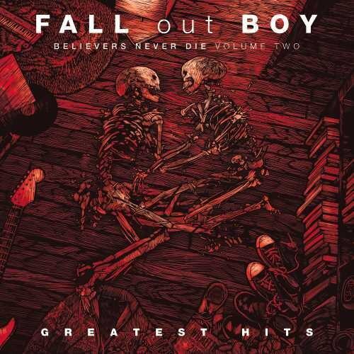 Fall Out Boy- Believers Never Die Vol 2 - VINYL