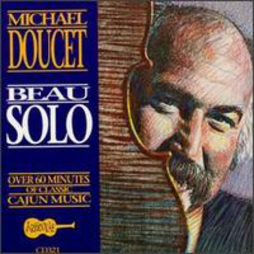 Michael Doucet: Beau Solo  \ CD