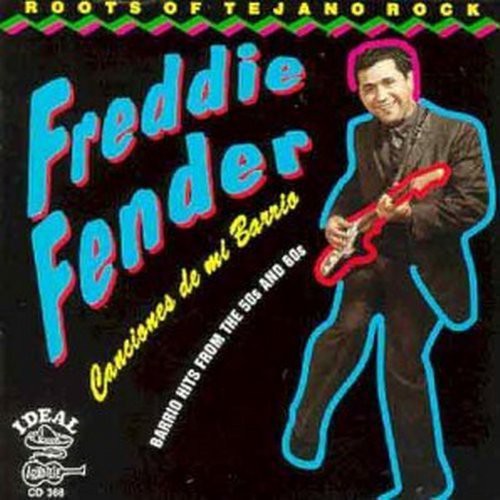 Freddy Fender: Canciones de Mi Barrio  \ CD
