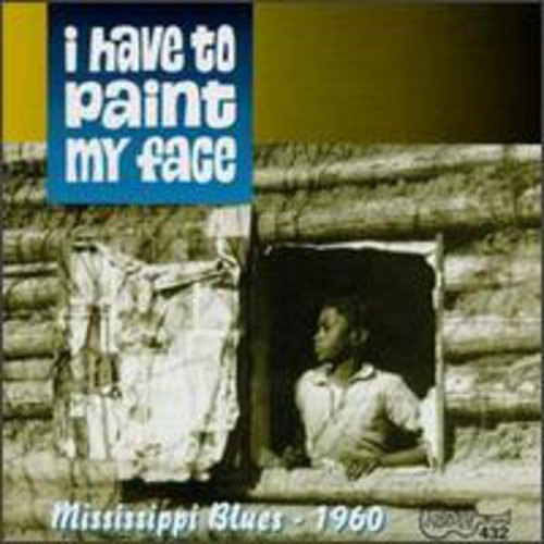 Various Artists: I Have to Paint My Face / Various  \ CD