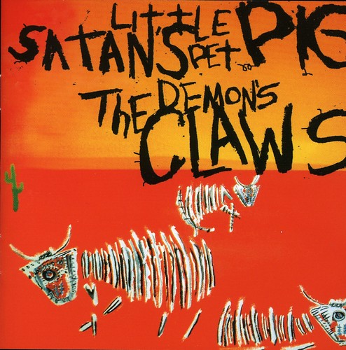 Demon's Claws: Satan's Little Pet Pig  \ CD