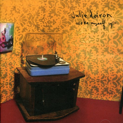 Julie Doiron: Woke Myself Up  \ CD