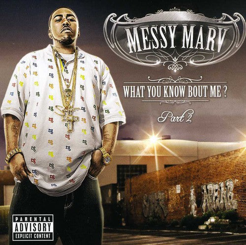 Messy Marv: What You Know About Me 2  \ CD