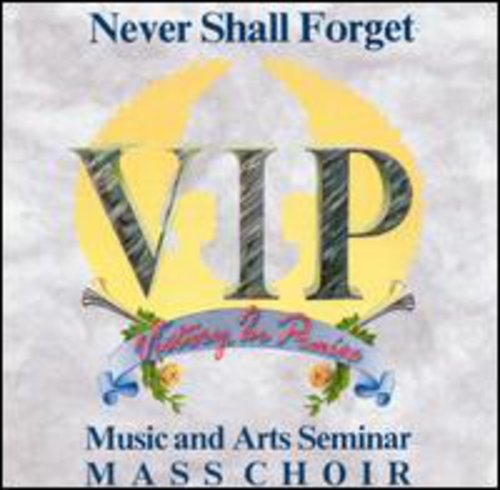 Vip Music & Arts Seminar Mass: Never Shall Forget  \ CD