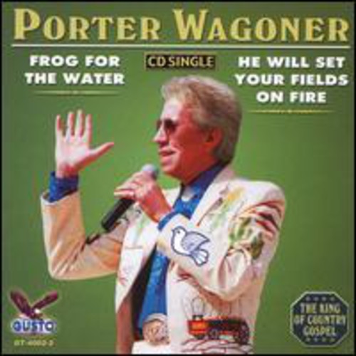 Porter Wagoner: Frog for the Water  \ CD