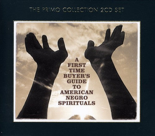 Various Artists: First-Time Buyers Guide To American Negro Spirituals  \ CD