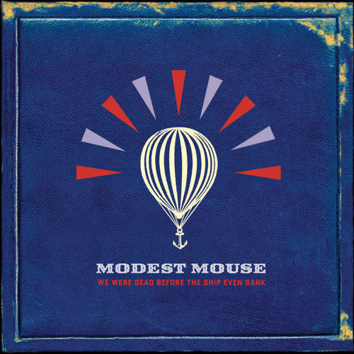 Modest Mouse: We Were Dead Before the Ship Even Sank  \ CD