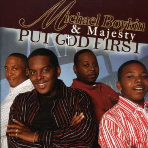 Michael Boykin & Majesty: Put God First  \ CD