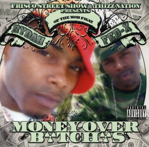 Rydah & Fed-Ex: Money Ova Bitches  \ CD