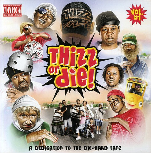 Thizz Nation: Thizz or Die  \ CD