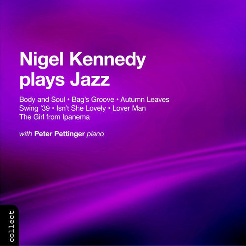 Nigel Kennedy: Plays Jazz  \ CD