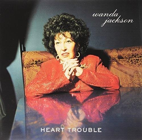 Wanda Jackson- Heart Trouble - VINYL
