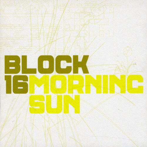 Block 16: Morning Sun  \ CD