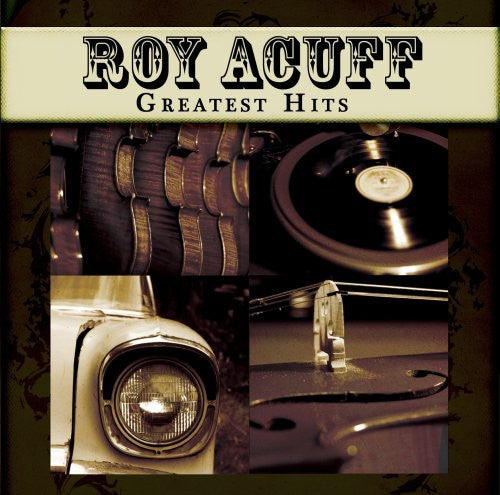 Roy Acuff: Greatest Hits  \ CD
