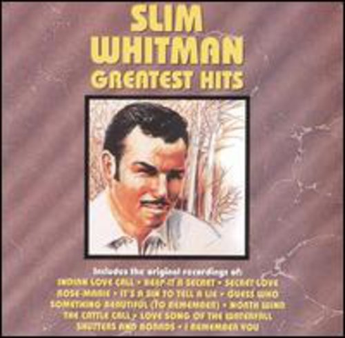 Slim Whitman: Greatest Hits  \ CD
