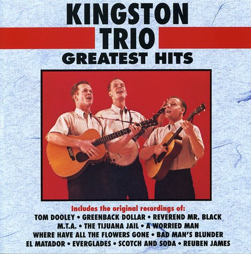 The Kingston Trio: Greatest Hits  \ CD