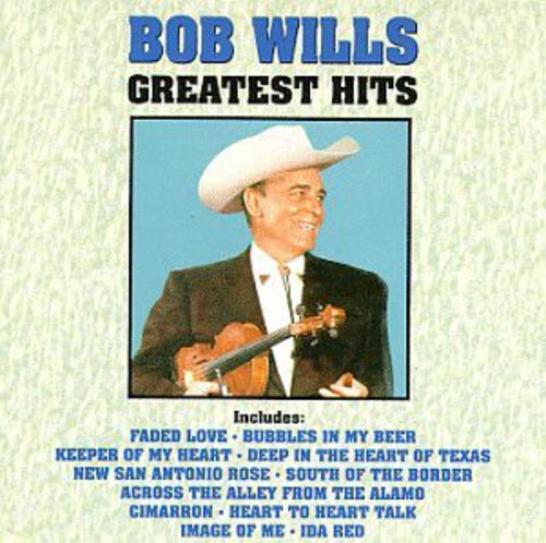 Bob Wills & His Texas Playboys: Greatest Hits  \ CD
