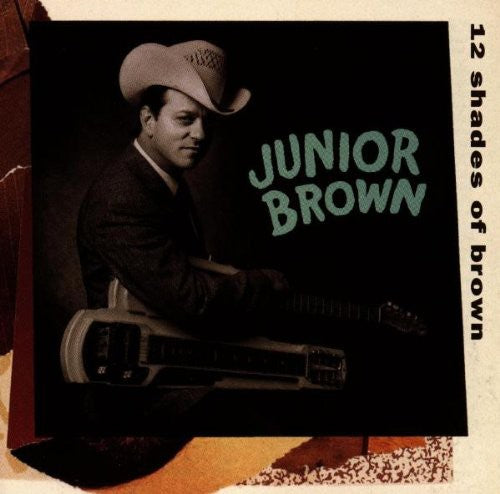 Junior Brown: 12 Shades of Brown  \ CD