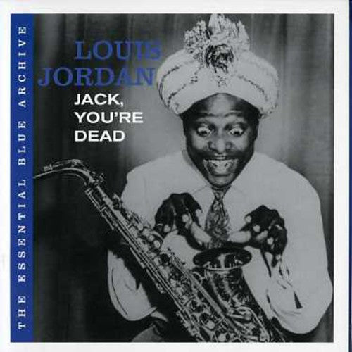 Louis Jordan: Jack You're Dead  \ CD