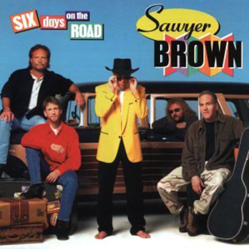 Sawyer Brown: Six Days on the Road  \ CD