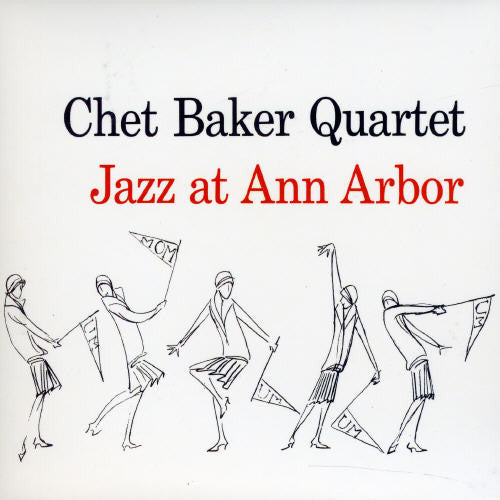 Chet Quartet Baker: Jazz at Ann Arbor - CD