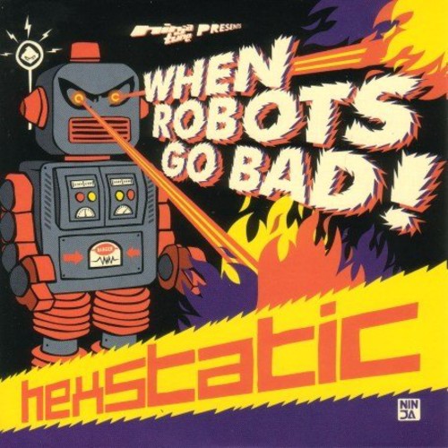 Hexstatic: When Robots Go Bad  \ CD