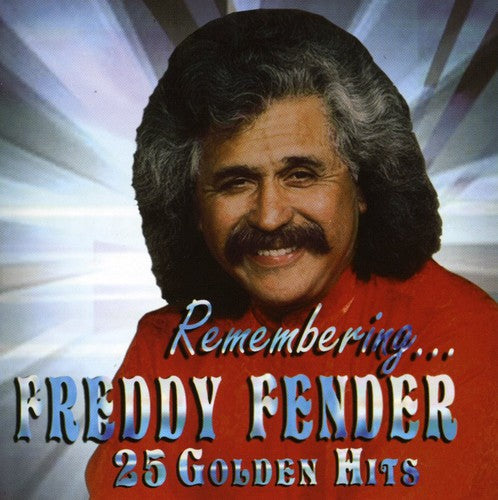 Freddy Fender: Remembering...25 Golden Hits  \ CD