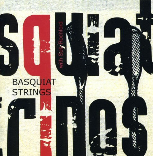 Basquiat Strings with Seb Rochford: Basquiat Strings  \ CD