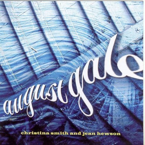 Christina Smith: August Gale  \ CD