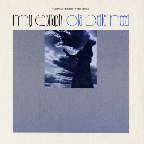 Ola Belle Reed: My Epitaph: A Documentary In Song and  \ CD